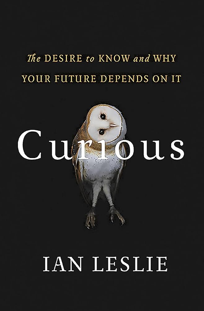 Curious — Ian Leslie