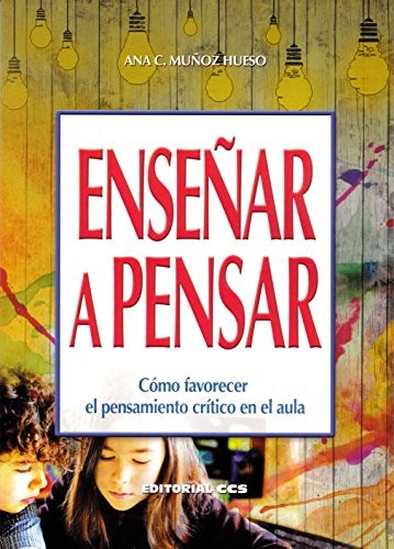 Teaching Critical Thinking — Ana Carmen Muñoz Hueso