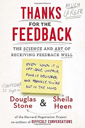 Thanks for the Feedback — Douglas Stone & Sheila Heen