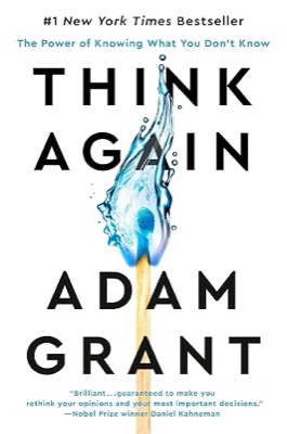 Think Again — Adam Grant